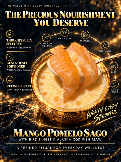 Mango Pomelo Sago with Bird’s Nest & Fish Maw | Nourish Body & Mind. Renew Your Vitality-Leon